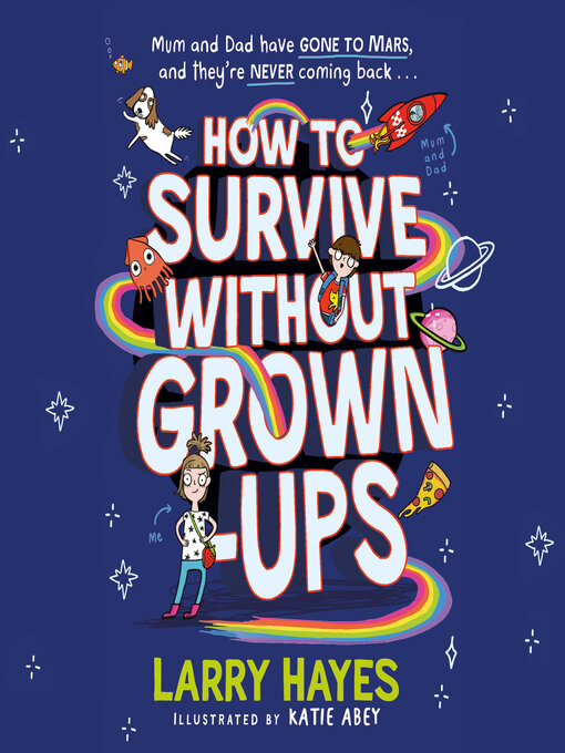 Title details for How to Survive Without Grown-Ups by Larry Hayes - Wait list